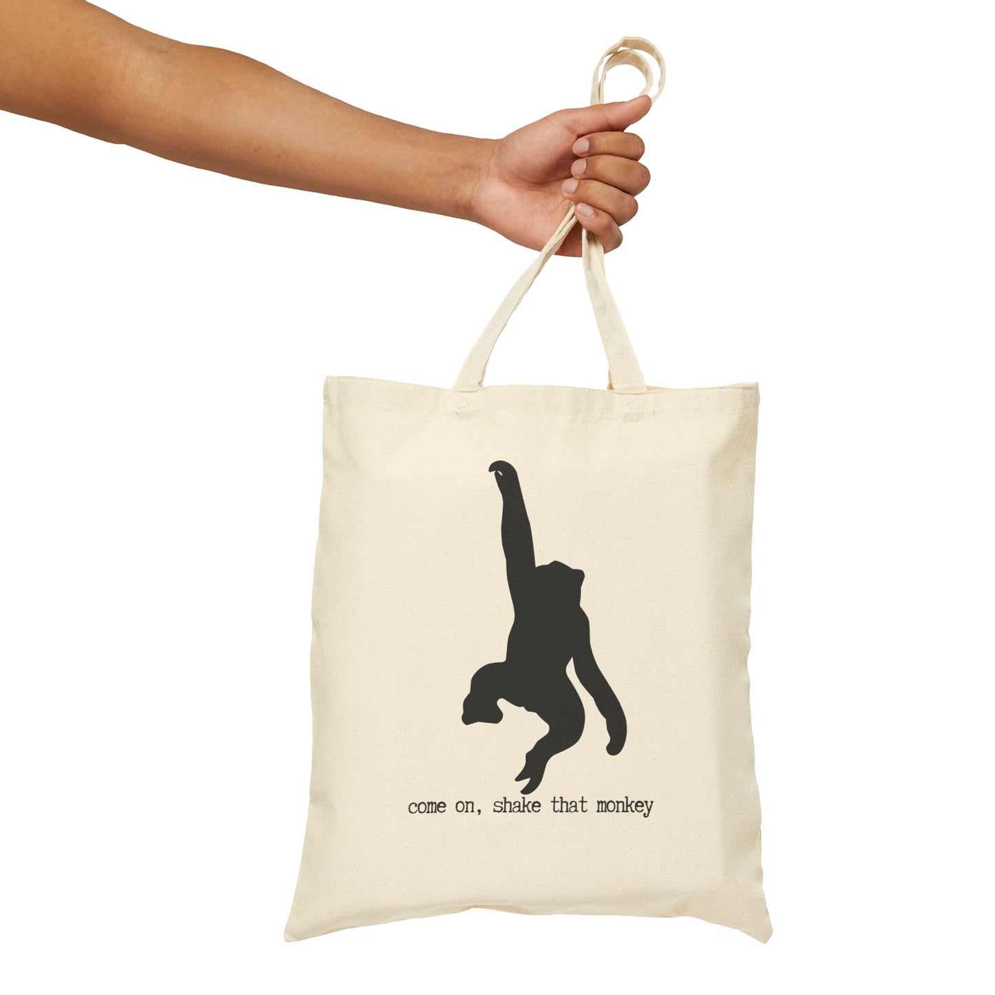"COME ON, SHAKE THAT MONKEY" 100% Cotton Canvas Tote Bag