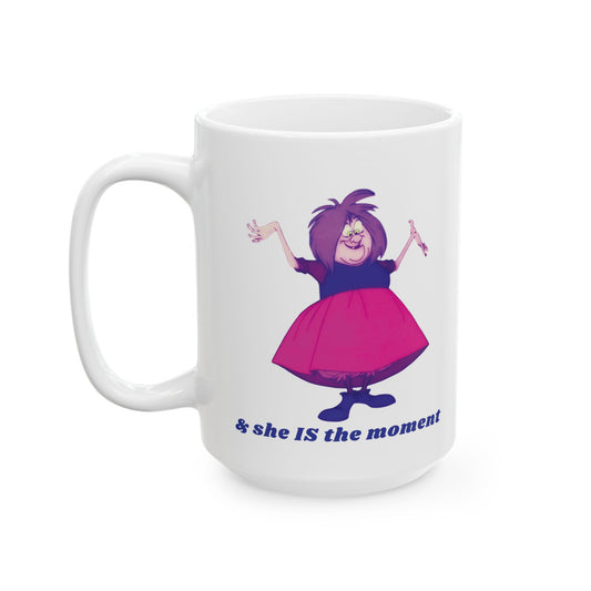 MADAM MIM "& she IS the moment" Ceramic Mug