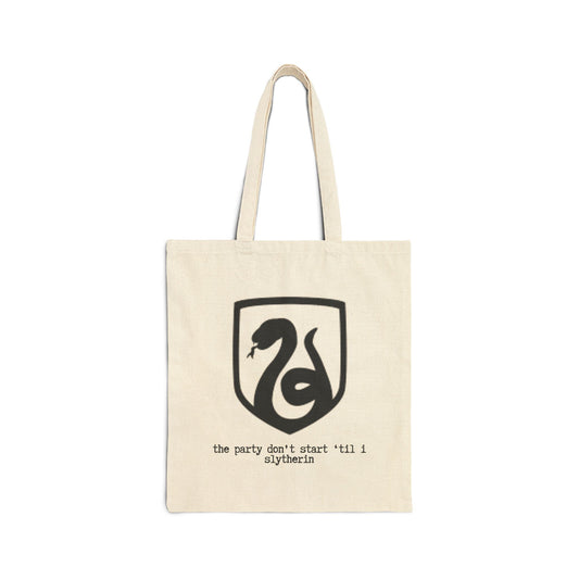 THE PARTY DONT START 'TIL I SLYTHERIN  (crest) 100% Cotton Canvas Tote Bag