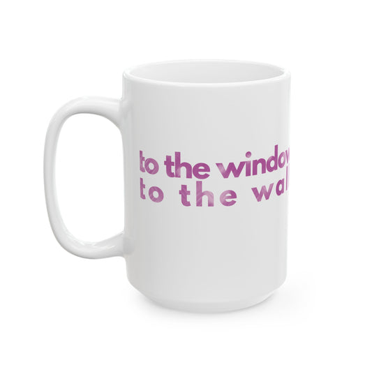 Find Me in the Club "to the window to the wall" XL Mug | Modern and Colorful Ceramic Coffee Mug