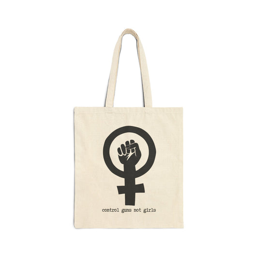 CONTROL GUNS NOT GIRLS 100% Cotton Canvas Tote Bag