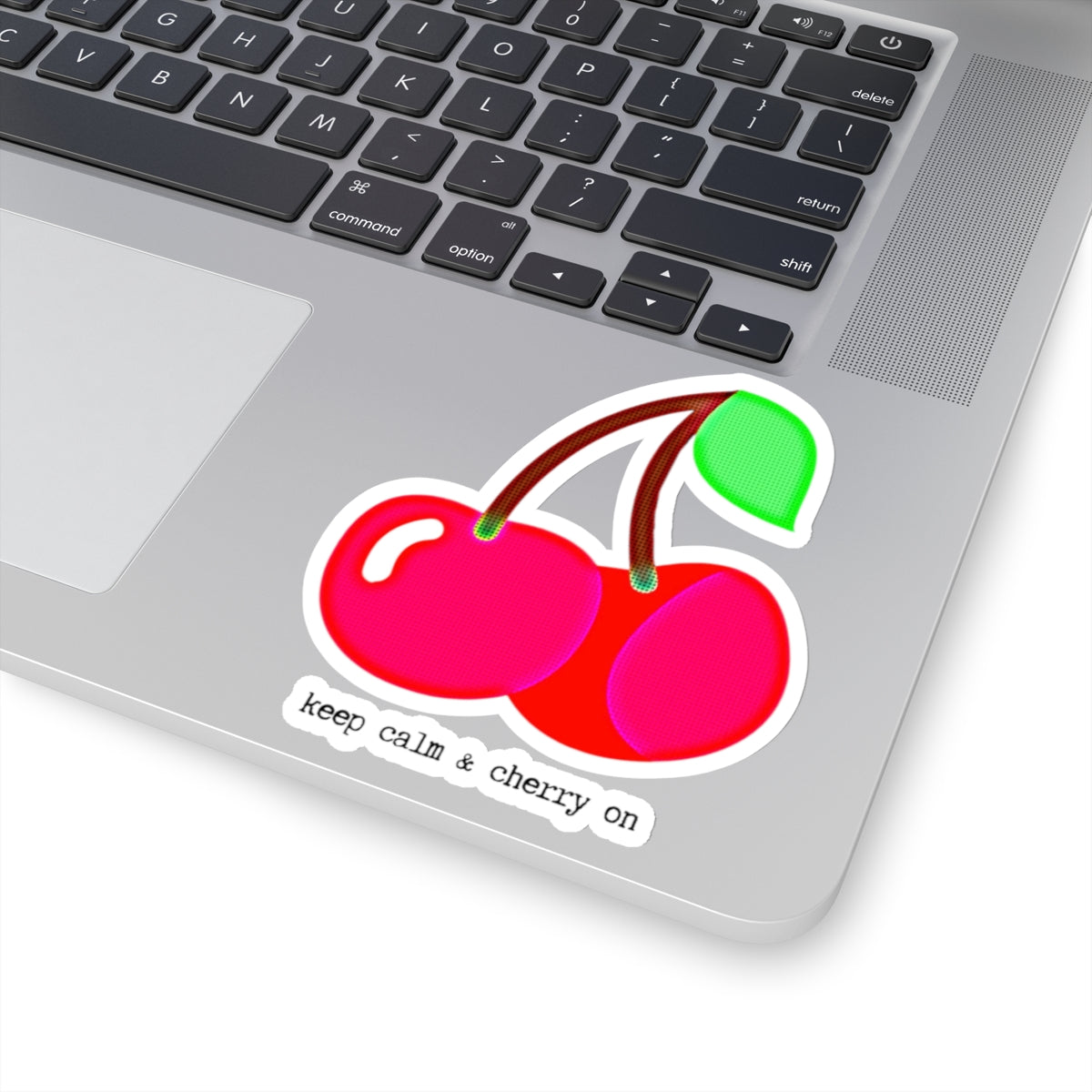 "keep calm and cherry on" Kiss-Cut Sticker