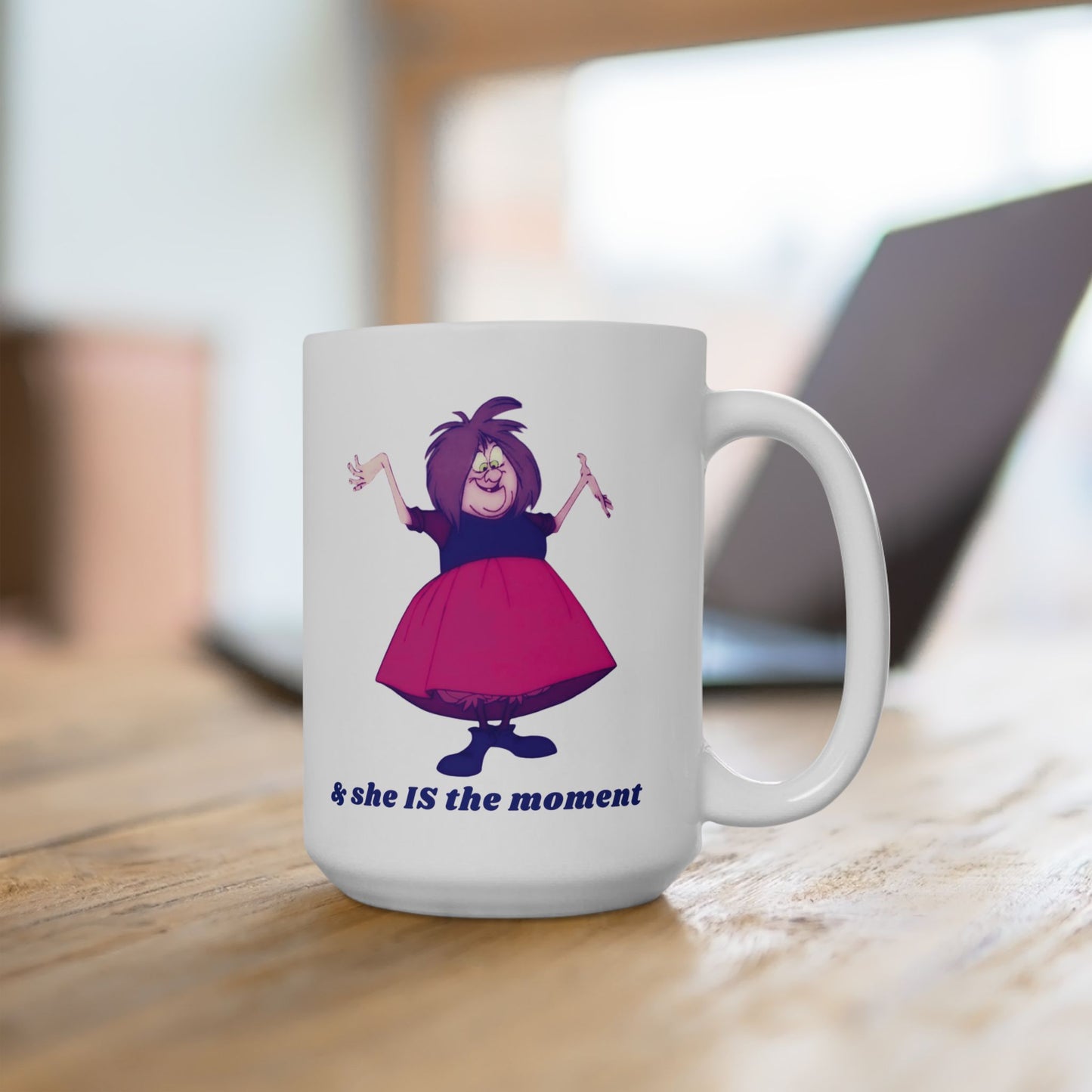 MADAM MIM "& she IS the moment" Ceramic Mug