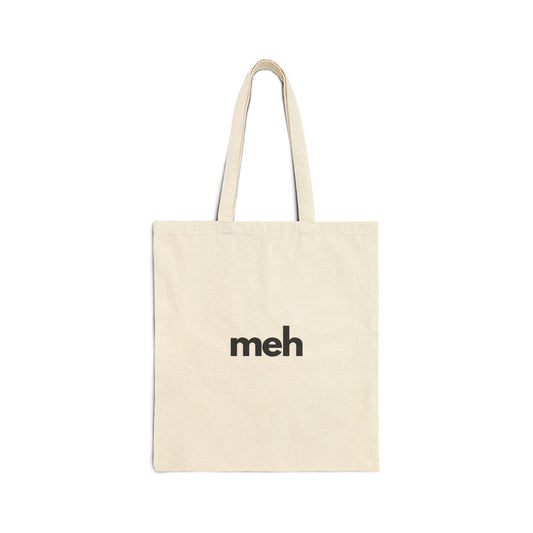 Funny "meh"  Cotton Tote Bag