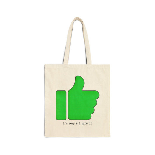 "I'M SEXY & I GROW IT" Canvas Tote Bag