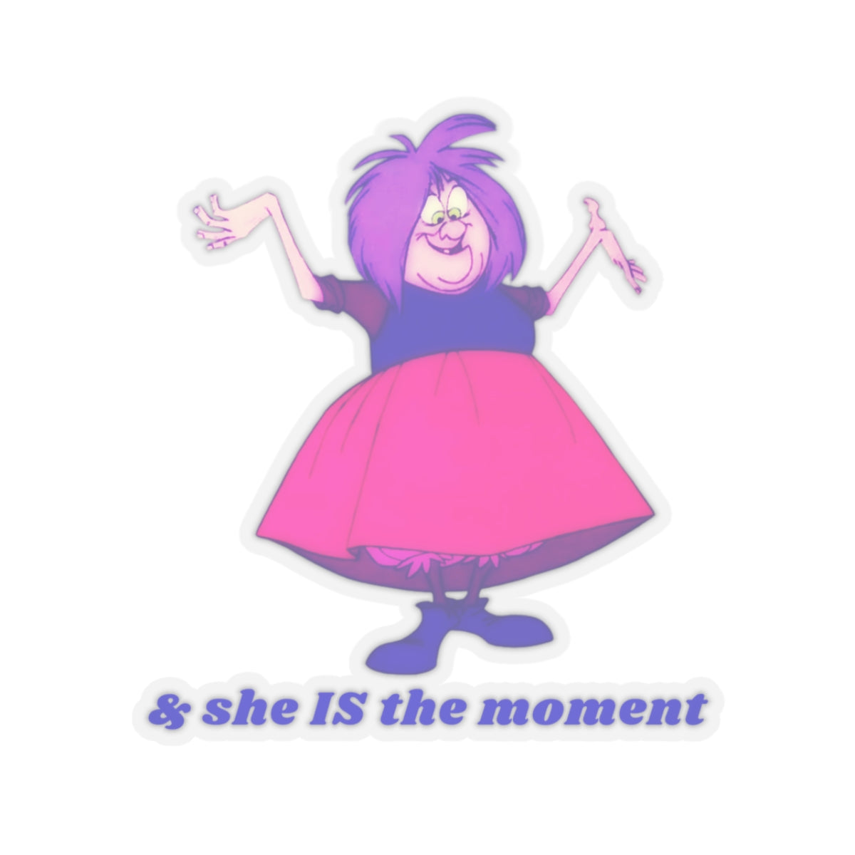 MADAM MIM "& she IS the moment" Kiss-Cut Sticker