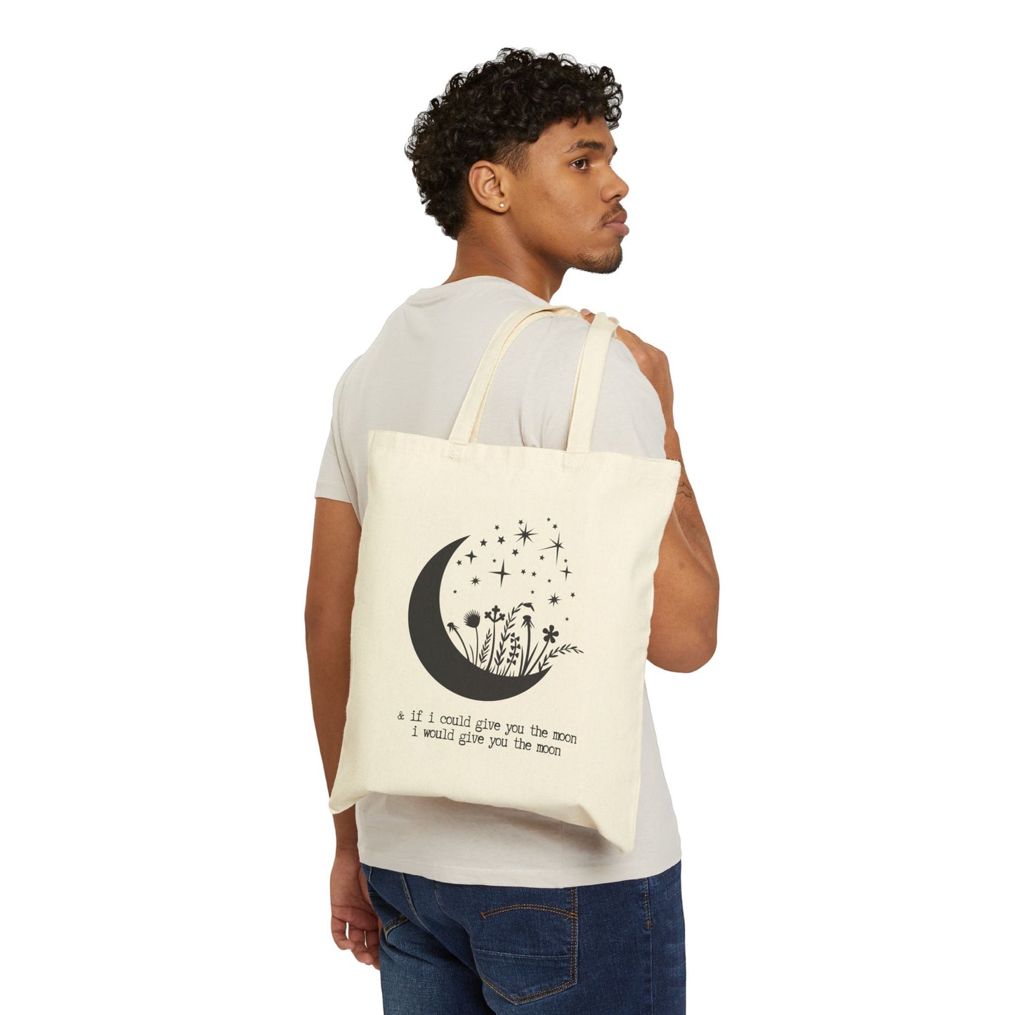 "& if I Could Give You the Moon..." 100% Cotton Canvas Tote Bag