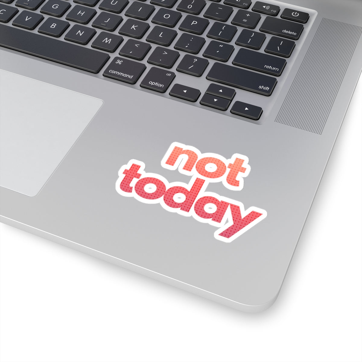 NOT FEELING IT series ("not today")  Kiss-Cut Sticker