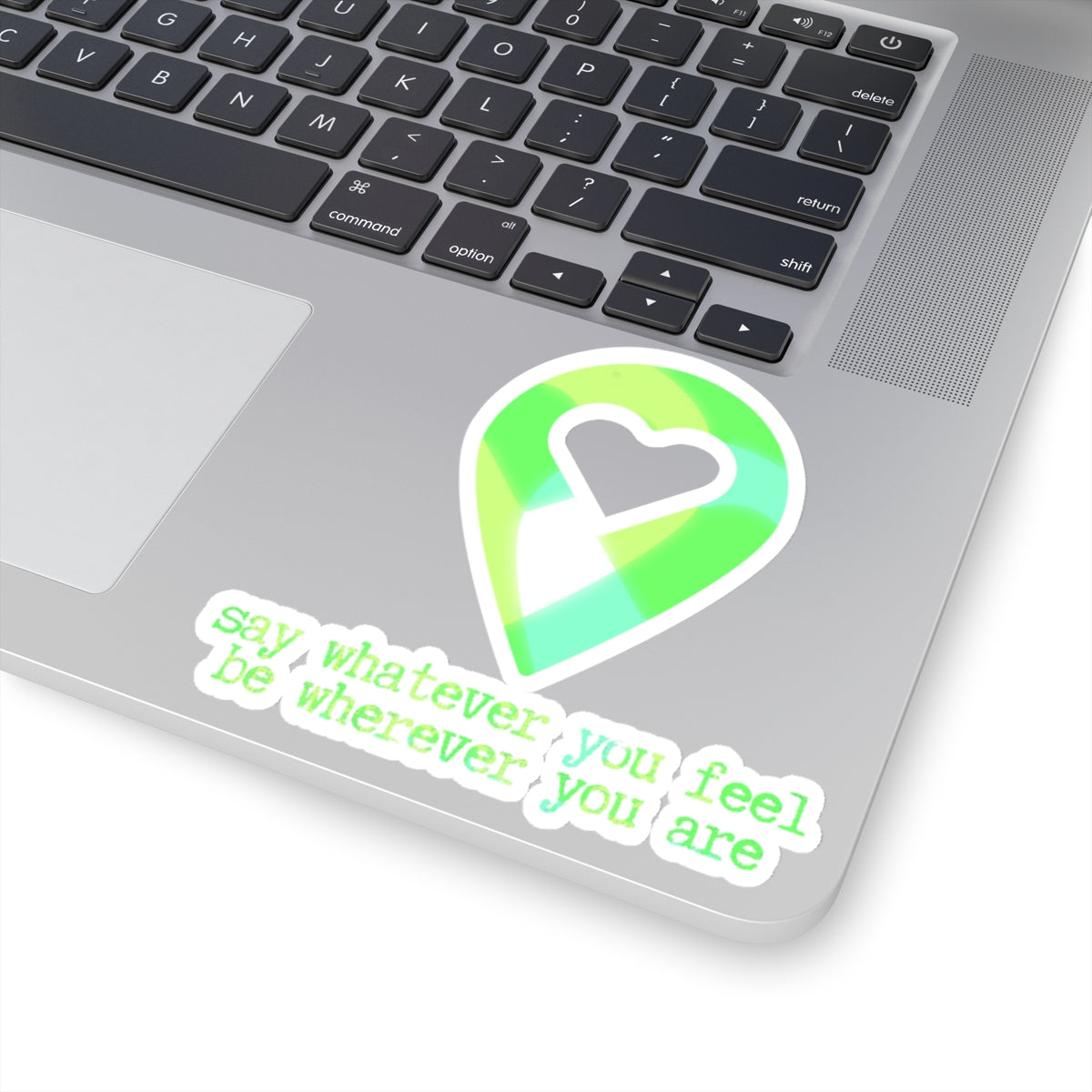 "say whatever you feel, be wherever you are" (apple martin green-blue) Kiss-Cut Sticker | Noah Kahan Stickers and Merch