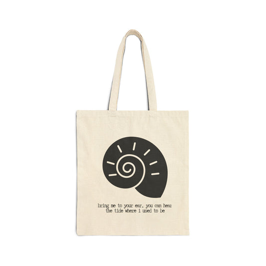 "THE TIDE WHERE I USED TO BE" 100% Cotton Canvas Tote Bag