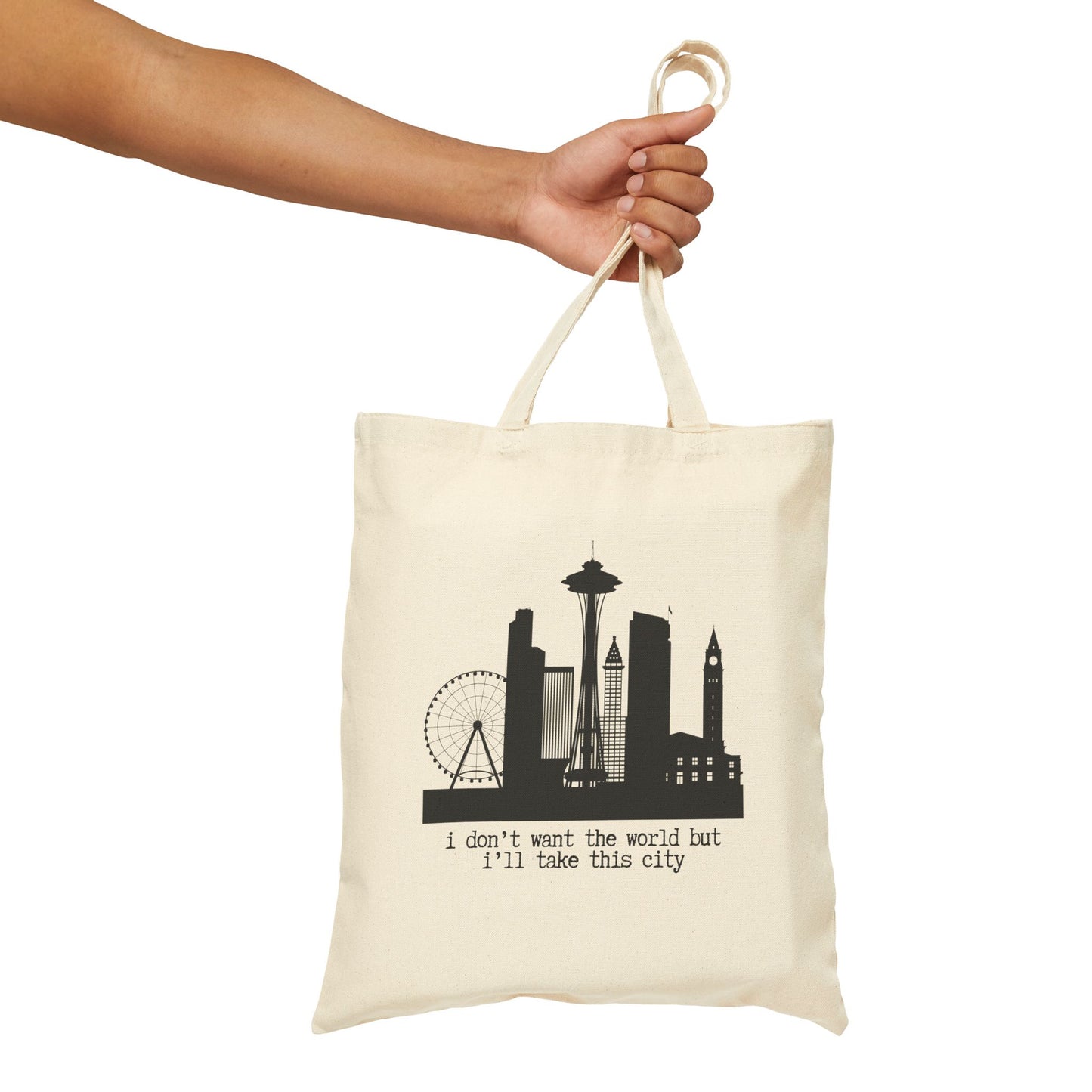 "I DONT WANT THE WORLD BUT ILL TAKE THIS CITY" 100% Cotton Canvas Tote Bag