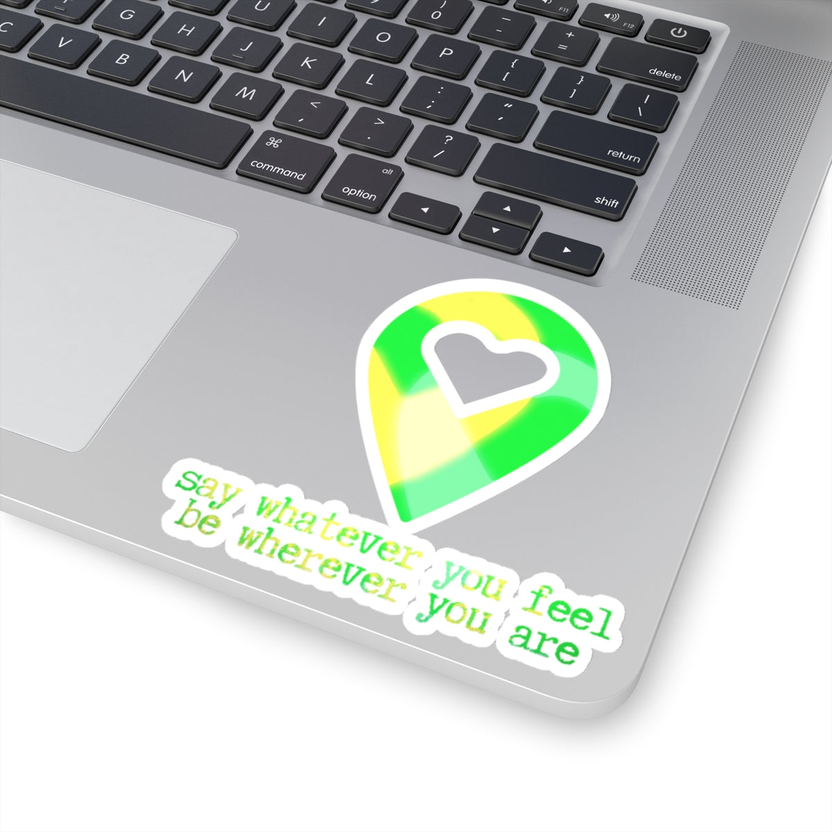 "say whatever you feel, be wherever you are" (Sprite) Kiss-Cut Sticker | Noah Kahan Stickers and Merch