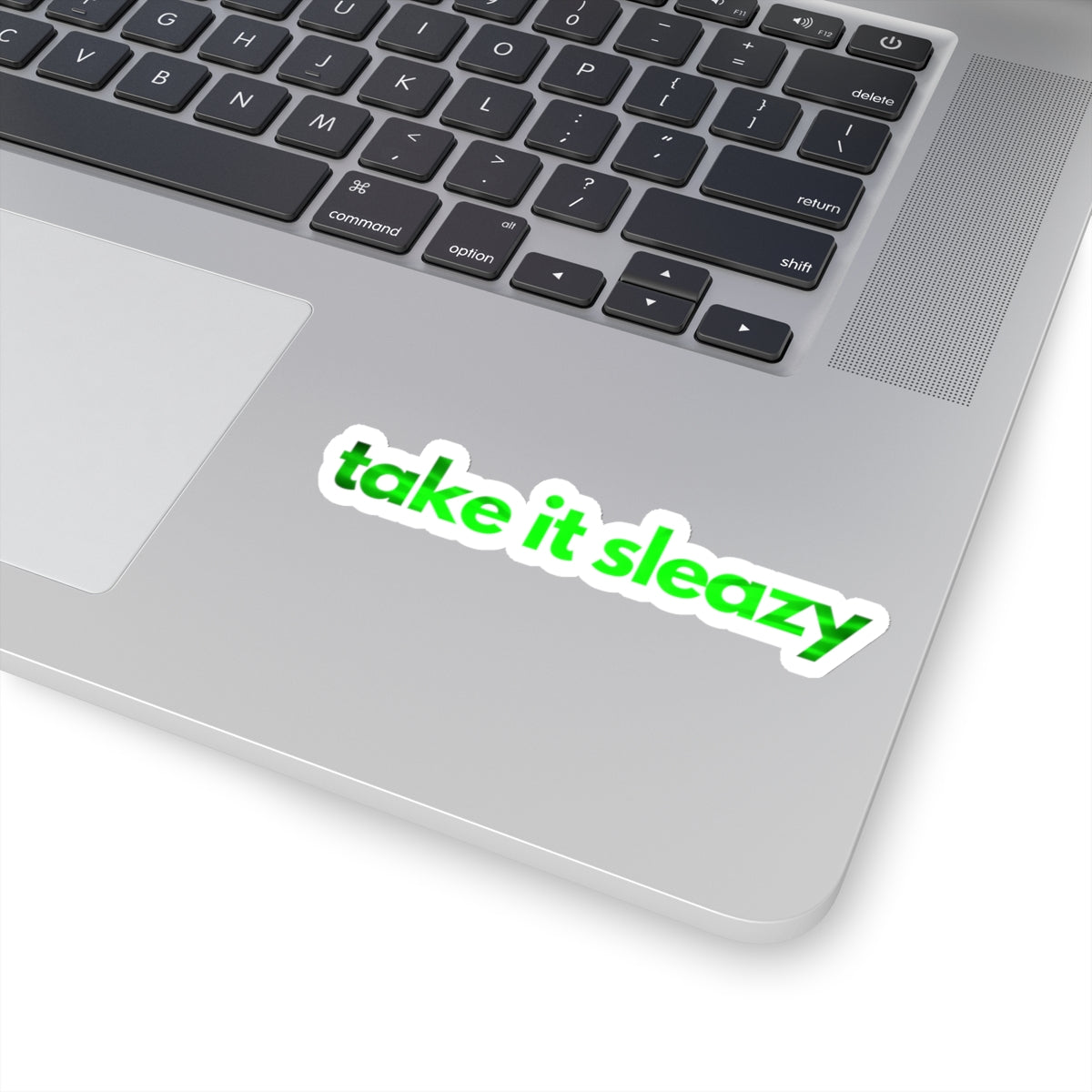 NOT FEELING IT series ("take it sleezy")  Kiss-Cut Sticker