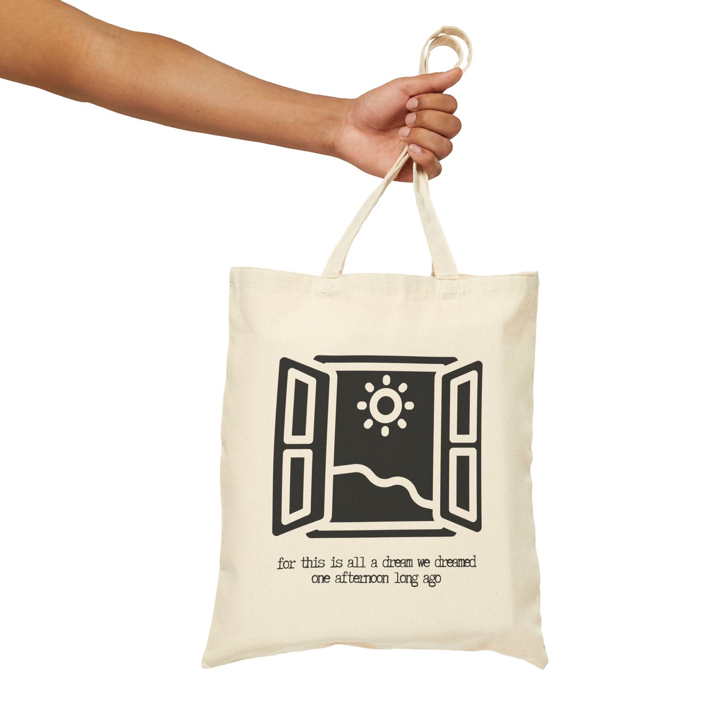 THIS IS ALL A DREAM WE DREAMED" 100% Cotton Canvas Tote Bag