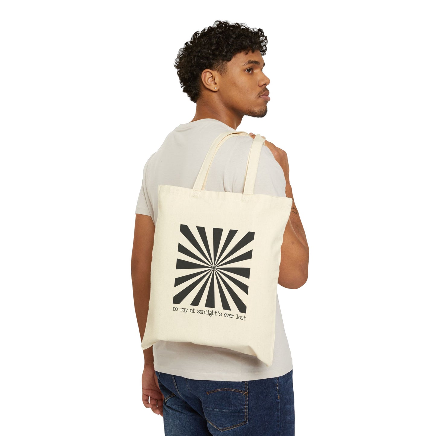 "NO RAY OF SUNLIGHT'S EVER LOST" 100% Cotton Canvas Tote Bag