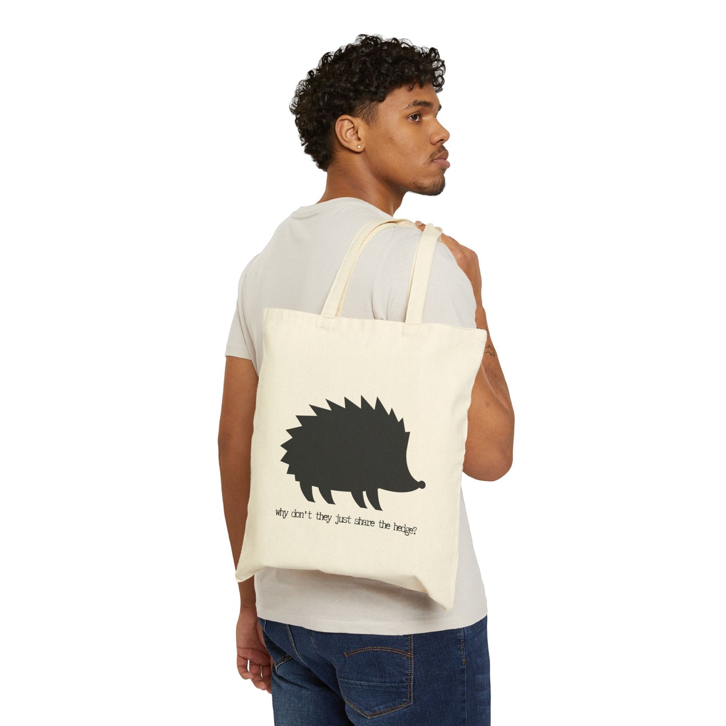 WHY DONT THEY JUST SHARE THE HEDGE? 100% Cotton Canvas Tote Bag