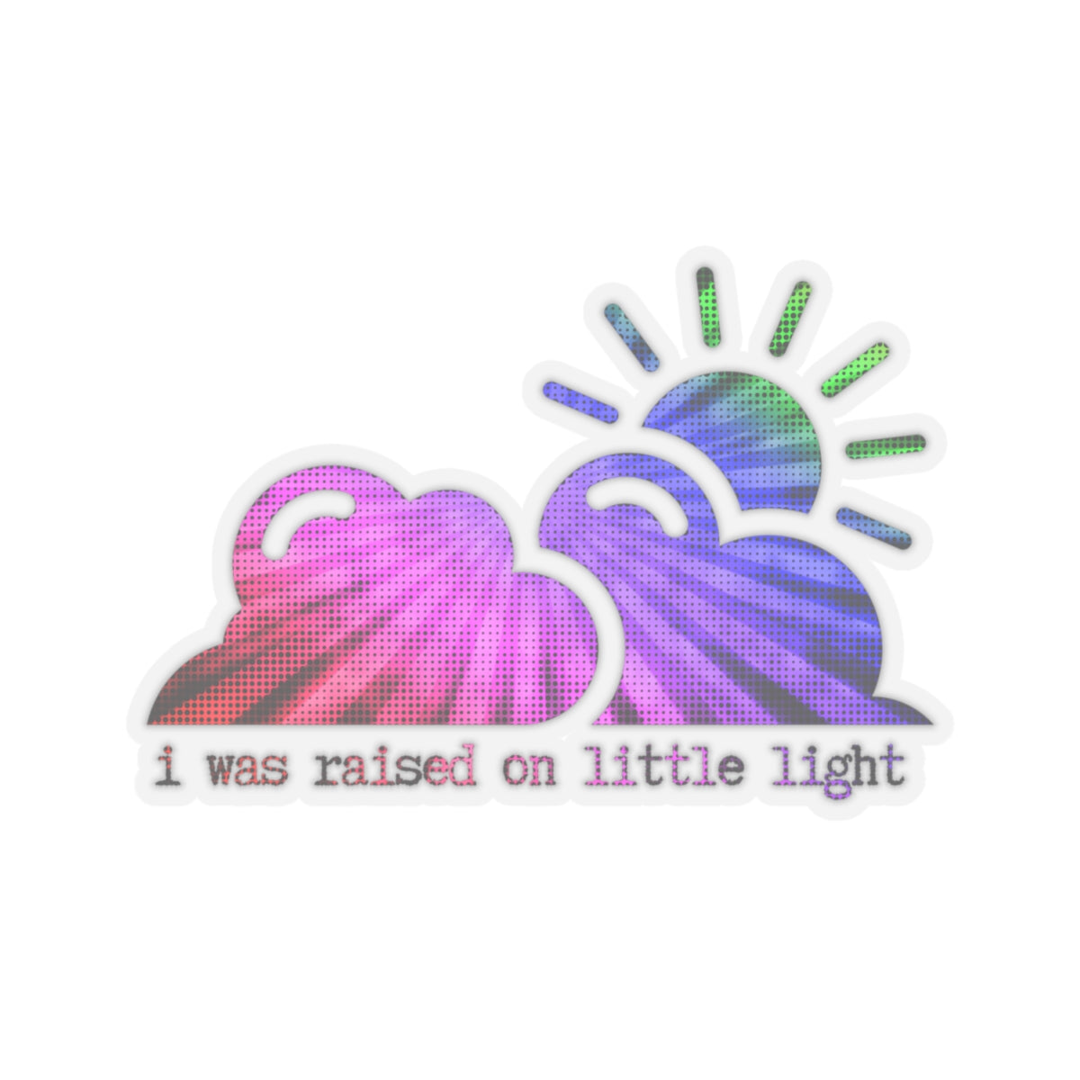 "I was raised on little light"  (rainbow sprinkles) Kiss-Cut Sticker | Noah Kahan Stickers and Merch