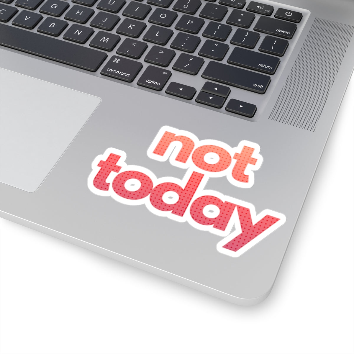 NOT FEELING IT series ("not today")  Kiss-Cut Sticker