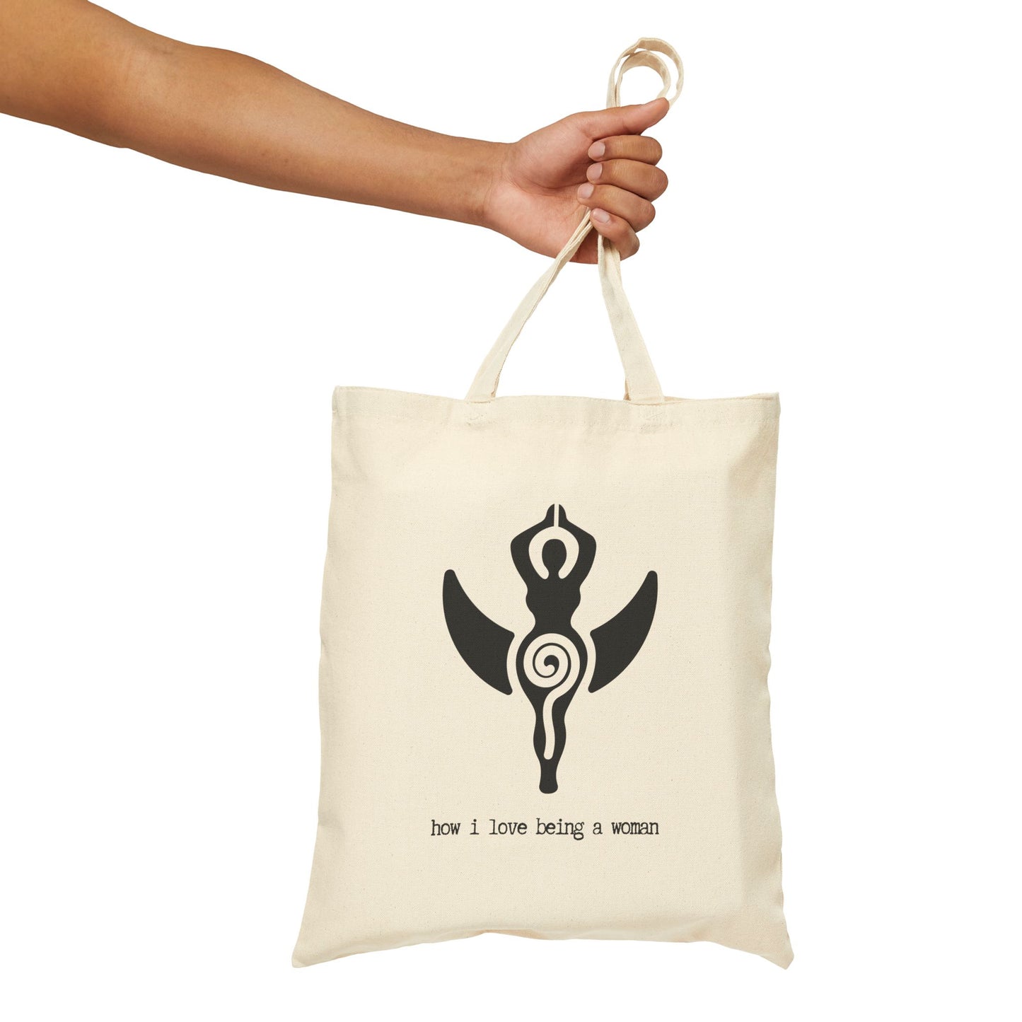 "How I Love Being a Woman" 100% Cotton Canvas Tote Bag