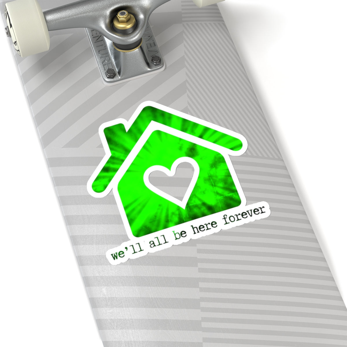 "We'll all be here forever" (greened out) Kiss-Cut Sticker | Noah Kahan Stickers and Merch