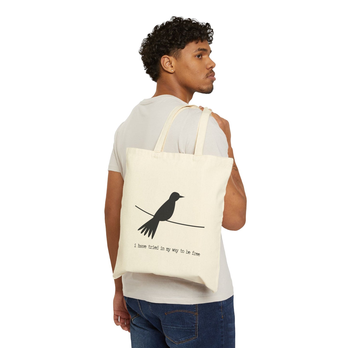 "I HAVE TRIED IN MY WAY TO BE FREE" 100% Cotton Canvas Tote Bag