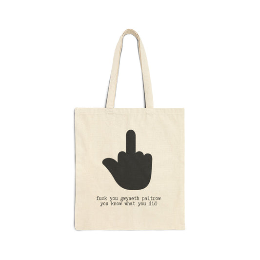 "You Know What You Did, Gwyneth Paltrow" 100% Cotton Canvas Tote Bag