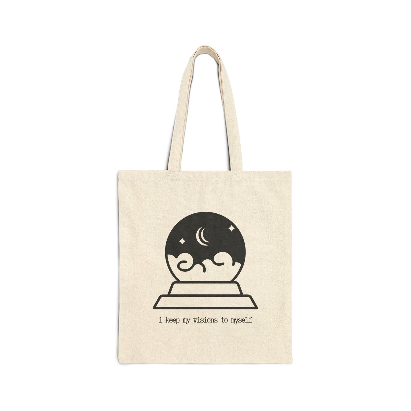 "I Keep My Visions To Myself" 100% Cotton Canvas Tote Bag