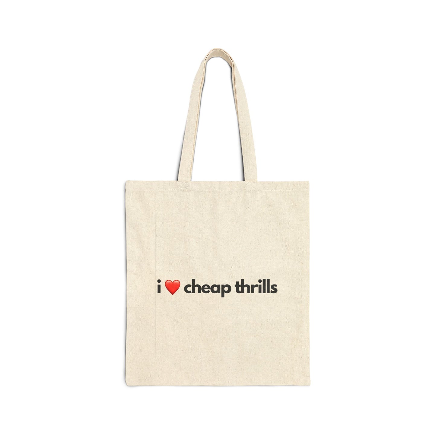 "I ❤️ Cheap Thrills" 100% Cotton Canvas Tote Bag