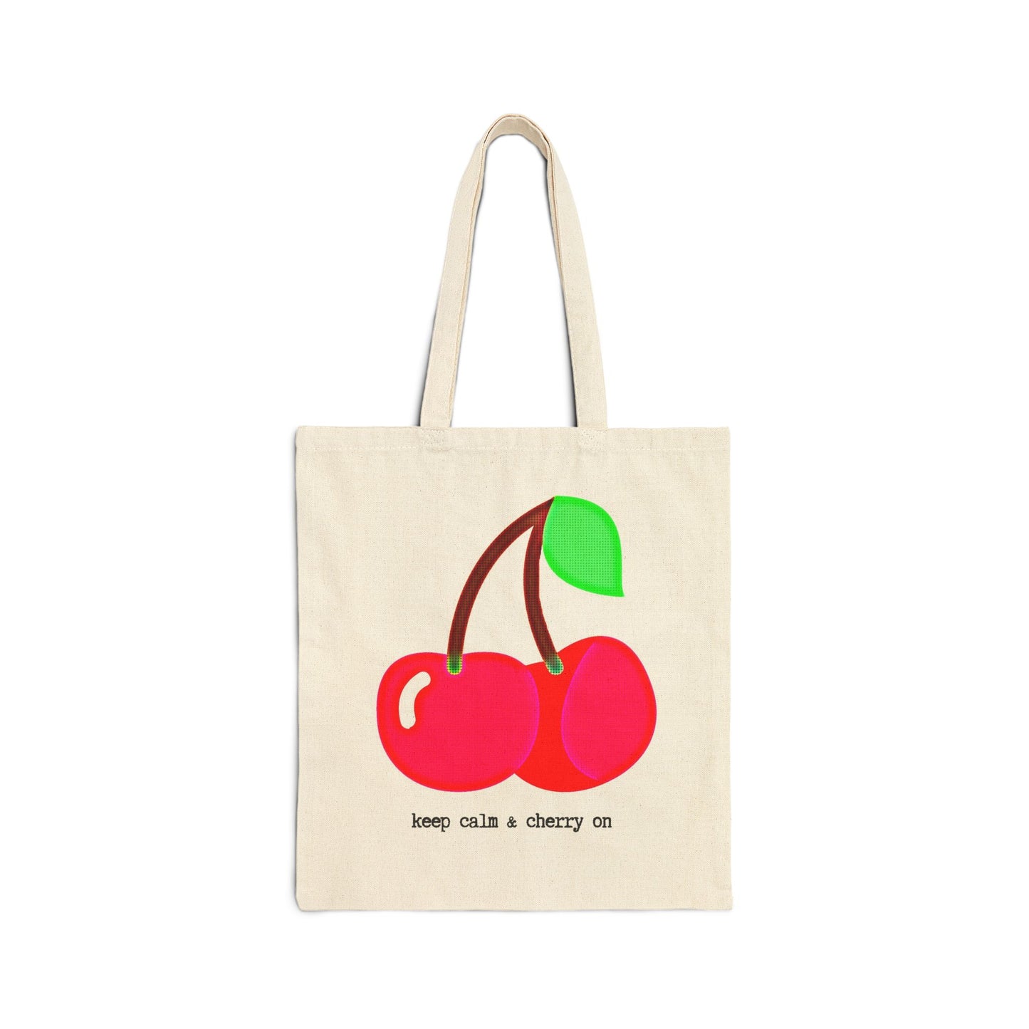 "KEEP CALM & CHERRY ON"  100% Cotton Canvas Tote Bag