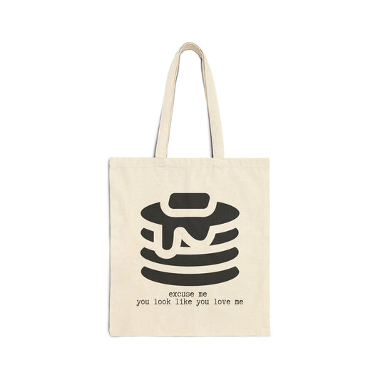 "YOU LOOK LIKE YOU LOVE ME" 100% Cotton Canvas Tote Bag