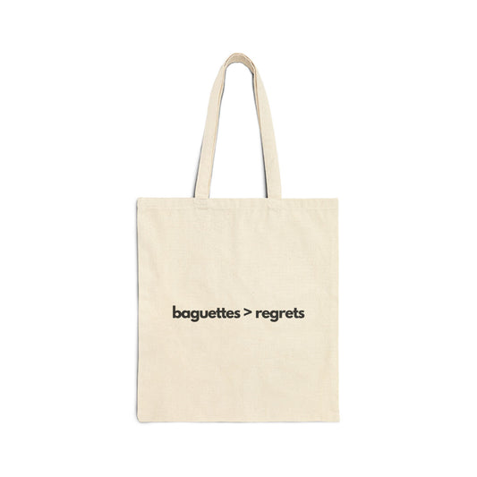 Funny ""baguettes > regrets" Tote Bag