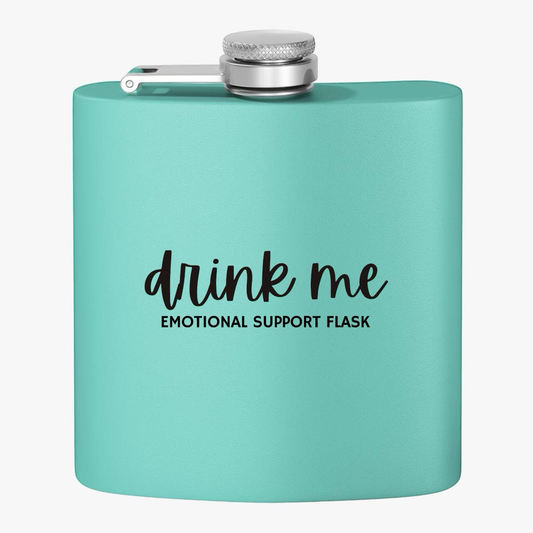 "Drink Me" Stainless Steel Flask, 6oz  Teal | Emotional Support Flask