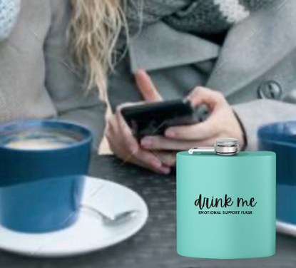 "Drink Me" Stainless Steel Flask, 6oz  Teal | Emotional Support Flask