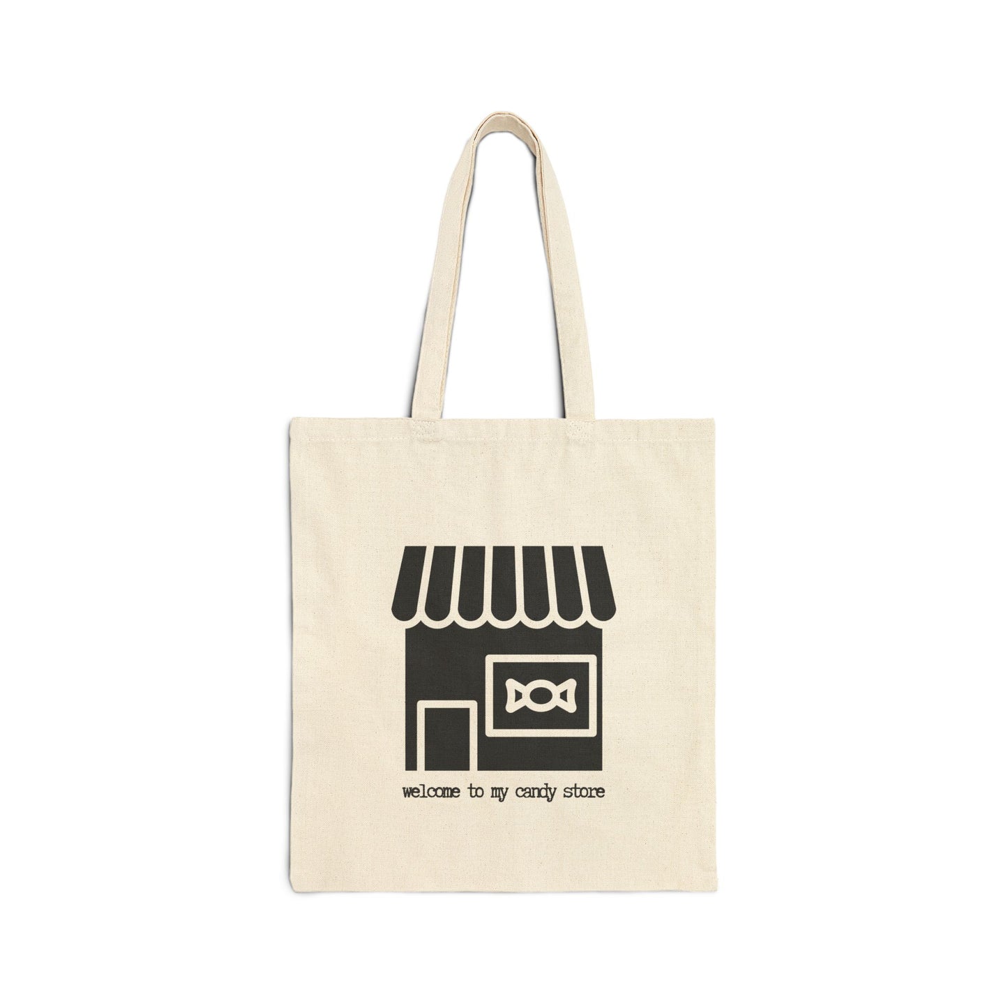 "Welcome to my candy store!" 100% Cotton Canvas Tote Bag