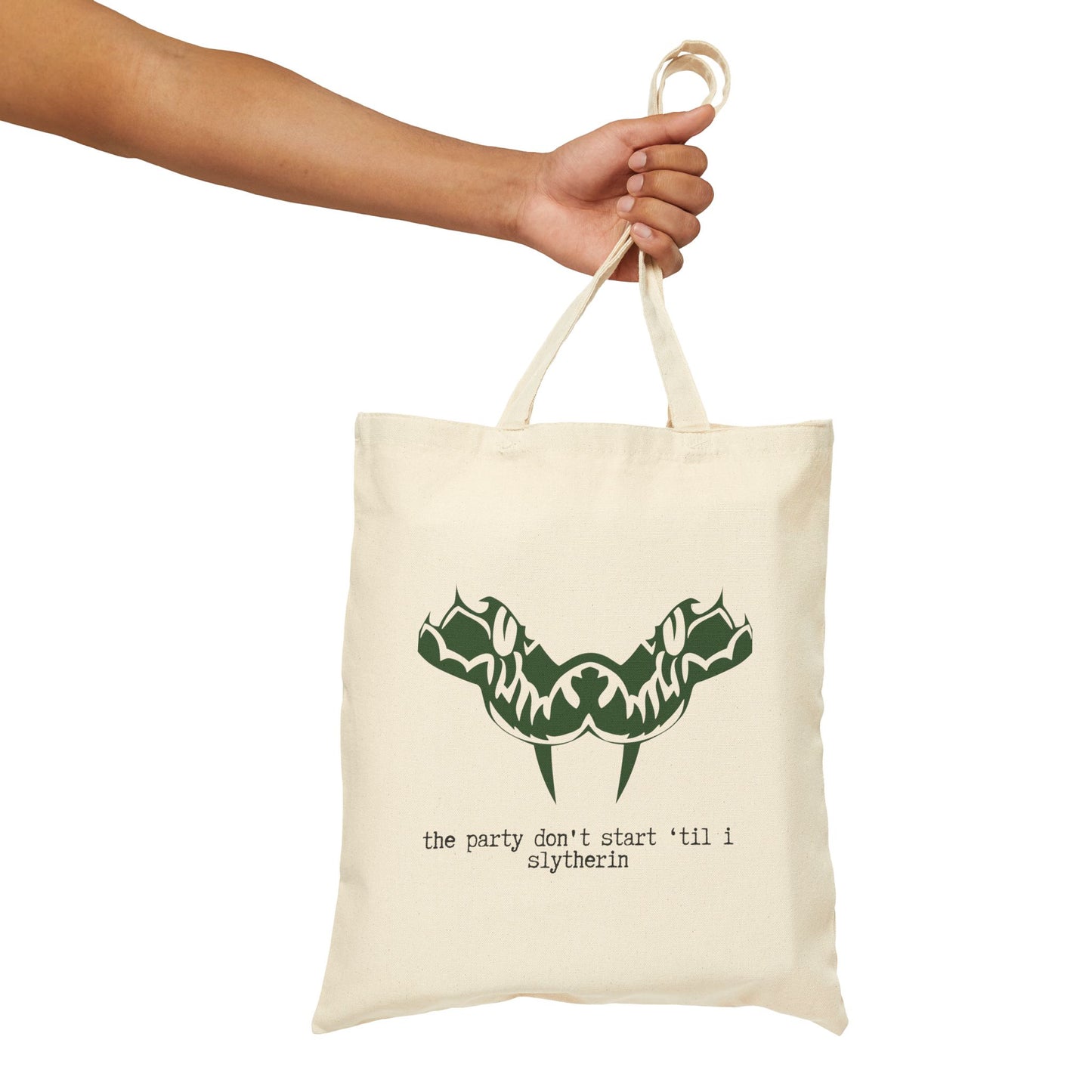 The Party Don't Start Til I Slytherin (basilisk) 100% Cotton Canvas Tote Bag