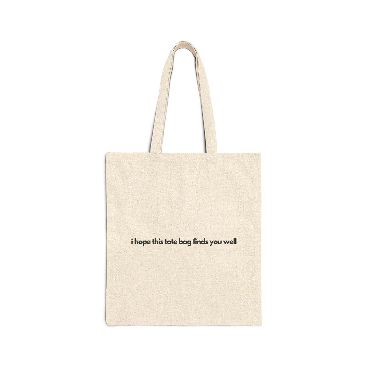 Funny "I HOPE THIS TOTE BAG FINDS YOU WELL" tote bag