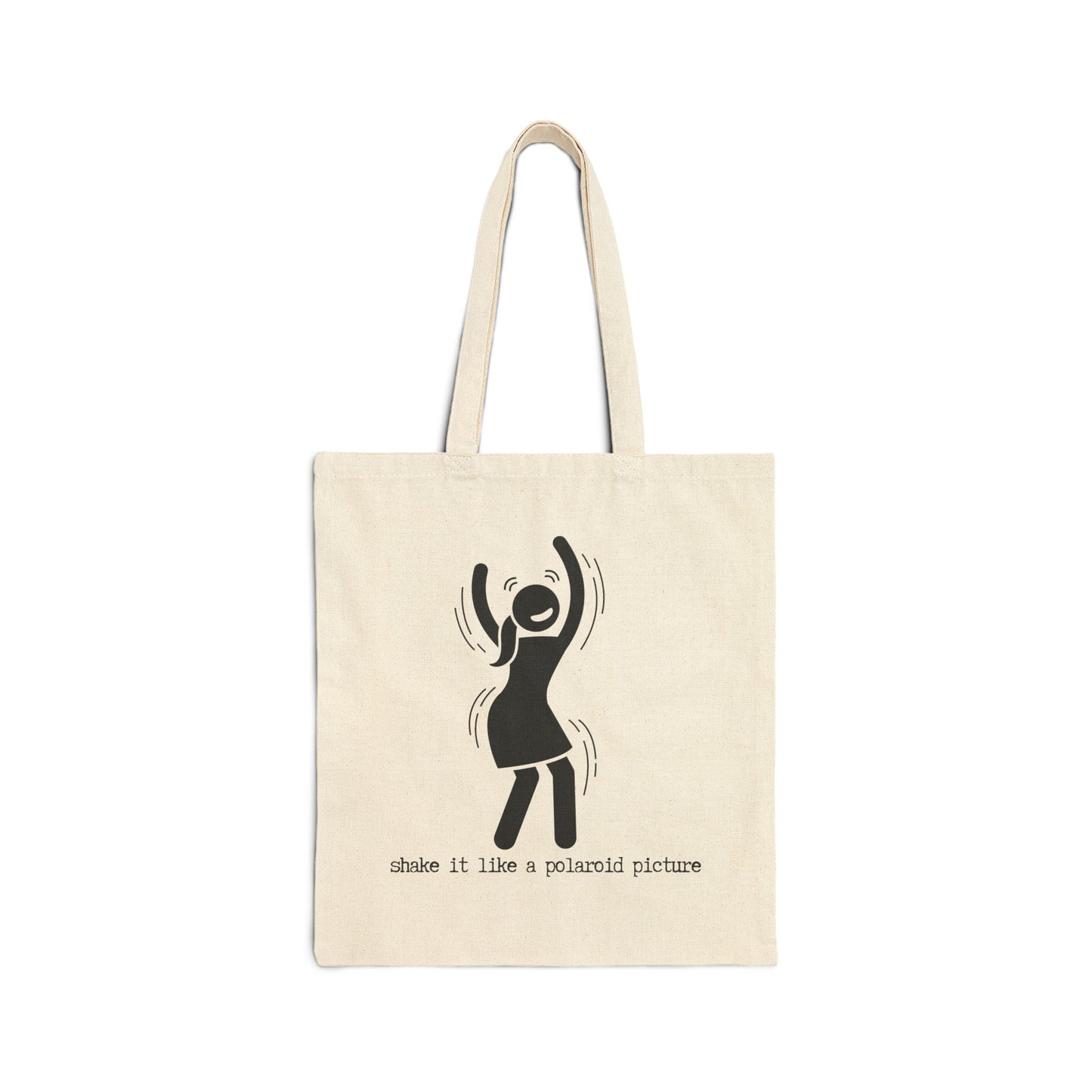 SHAKE IT LIKE A POLAROID PICTURE (W) 100% Cotton Canvas Tote Bag