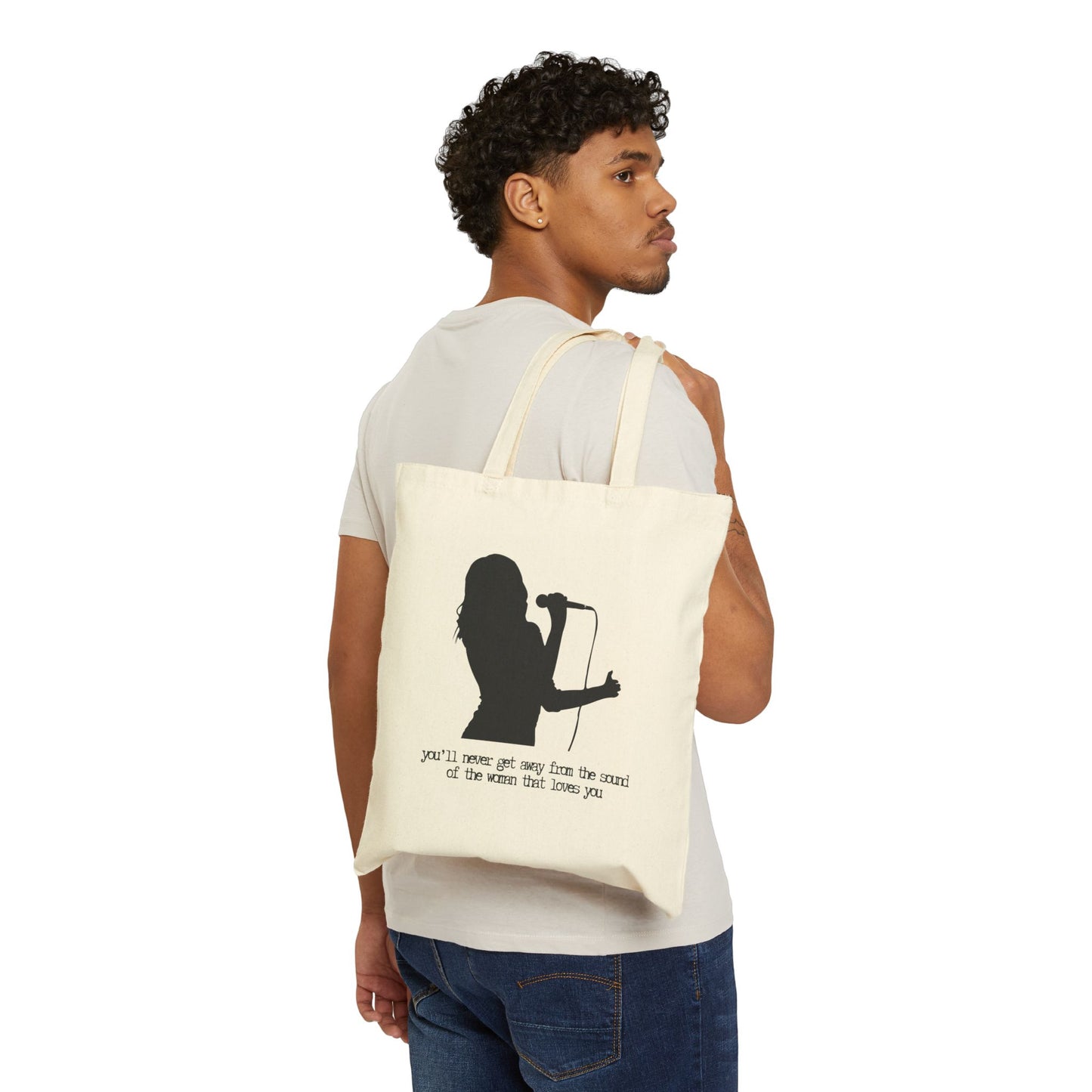 THE SOUND OF THE WOMAN THAT LOVES YOU" 100% Cotton Canvas Tote Bag