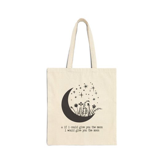 "& if I Could Give You the Moon..." 100% Cotton Canvas Tote Bag