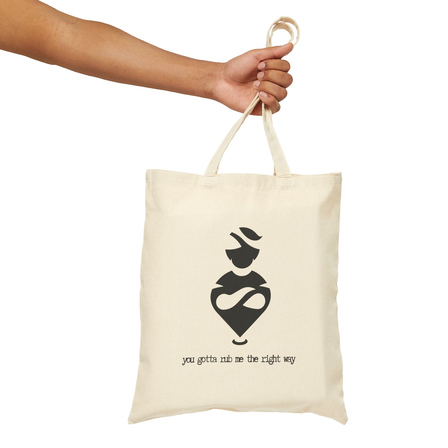 "You Gotta Rub Me the Right Way" 100% Cotton Canvas Tote Bag