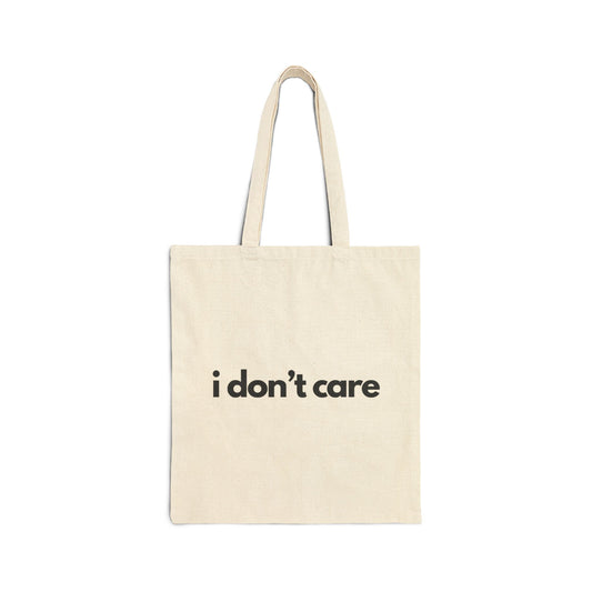 Funny Tote Bag with 'I Don't Care' Quote