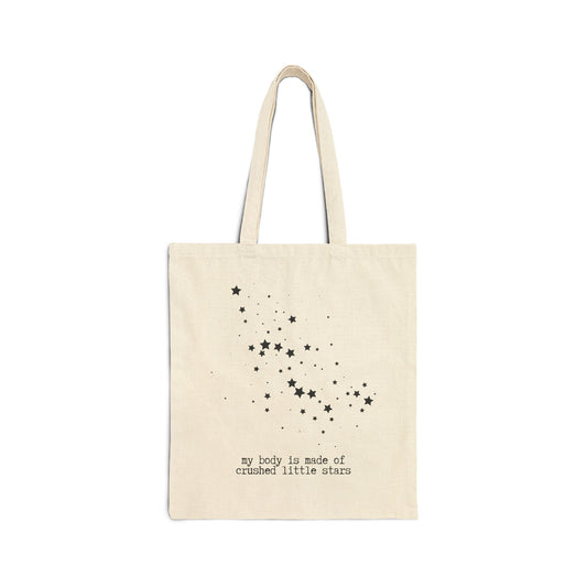 "MY BODY IS MADE OF CRUSHED LITTLE STARS" 100% Cotton Canvas Tote Bag