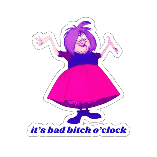 MADAM MIM "it's bad bitch o'clock" Kiss-Cut Sticker