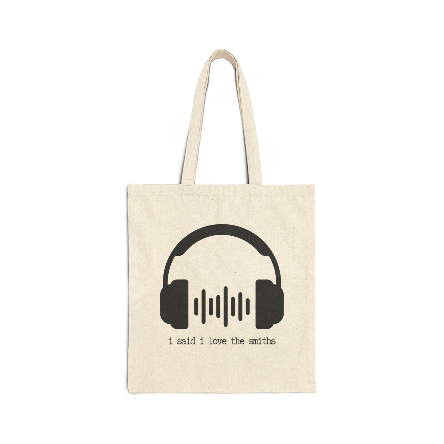 "I SAID I LOVE THE SMITHS" 100% Cotton Canvas Tote Bag