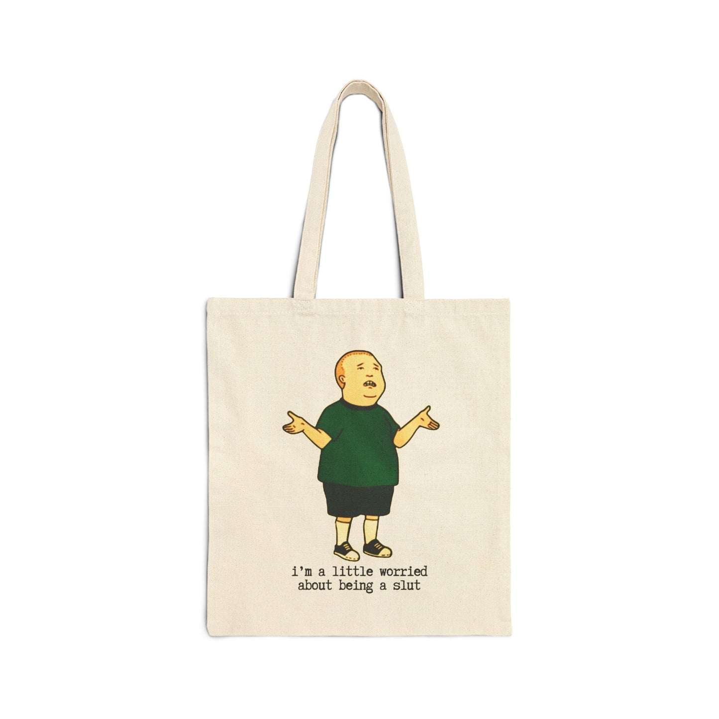 BOBBY HILL "worried about being a slut" 100% Cotton Canvas Tote Bag