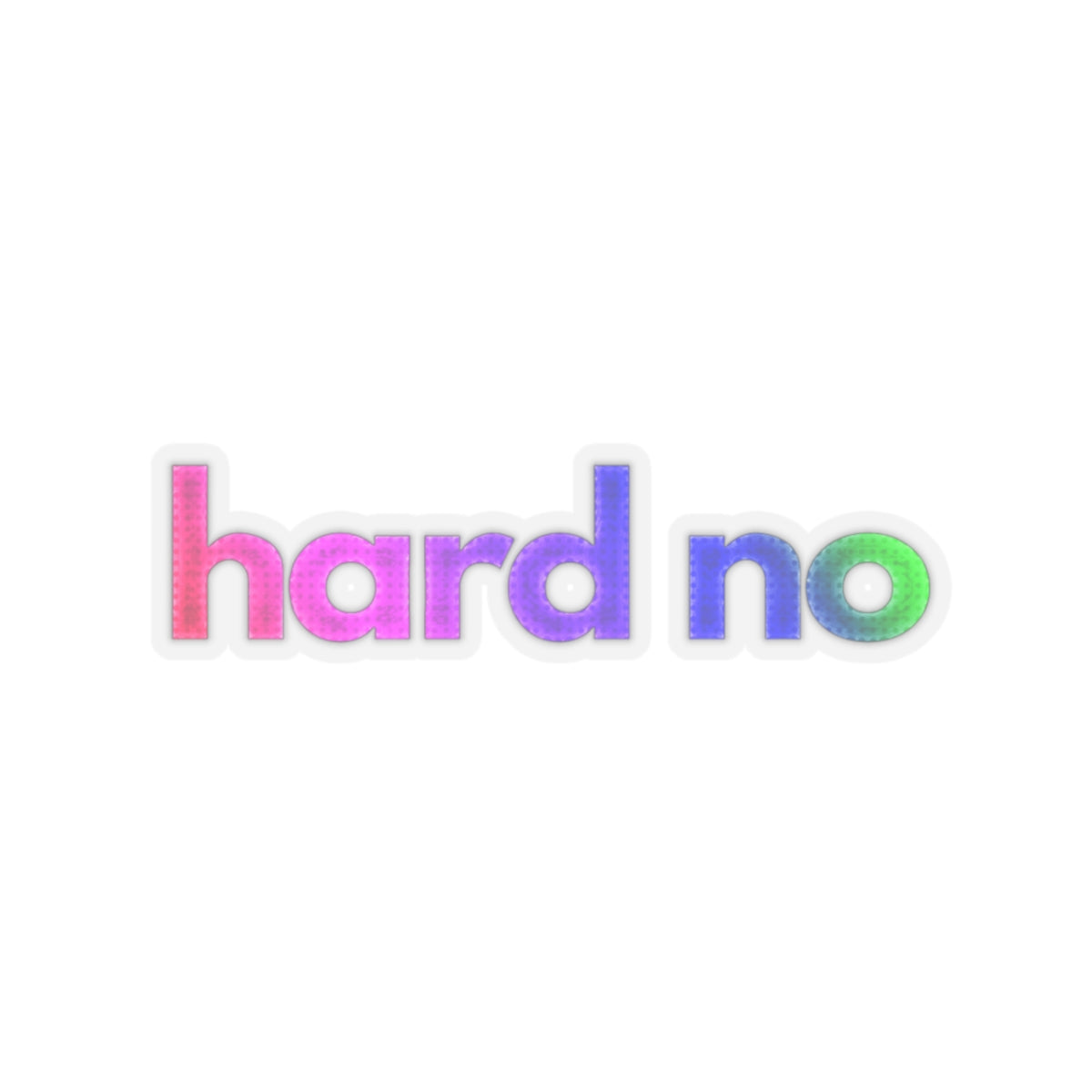 NOT FEELING IT series ("hard no")  Kiss-Cut Sticker