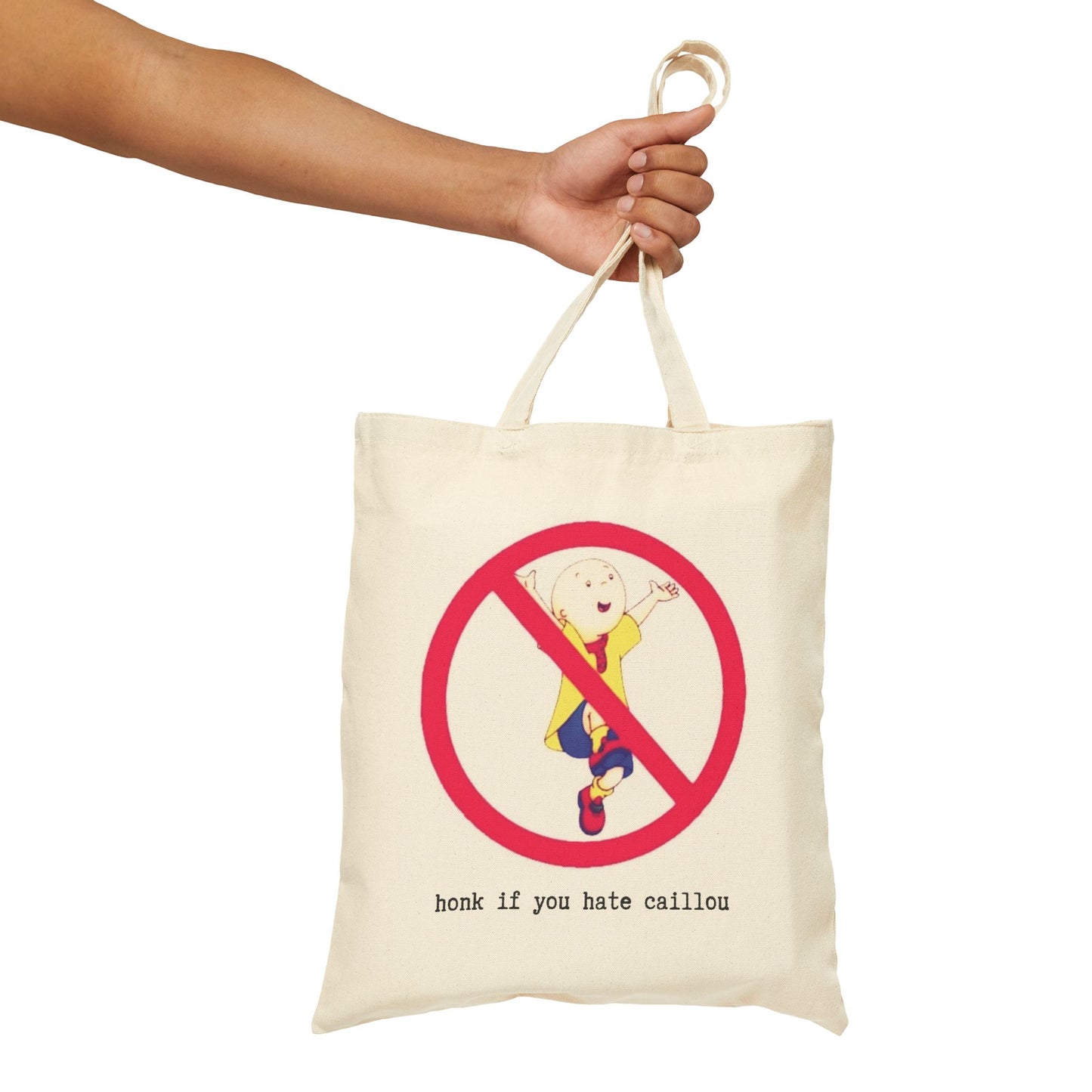 "HONK IF YOU HATE CAILLOU" 100 Percent Cotton Canvas Tote Bag