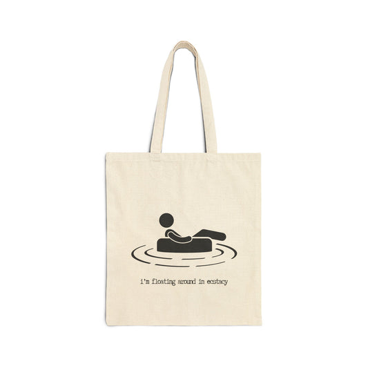 "FLOATING AROUND IN ECSTACY" 100% Cotton Canvas Tote Bag