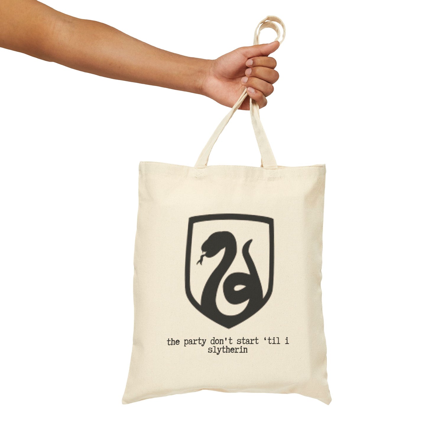 THE PARTY DONT START 'TIL I SLYTHERIN  (crest) 100% Cotton Canvas Tote Bag