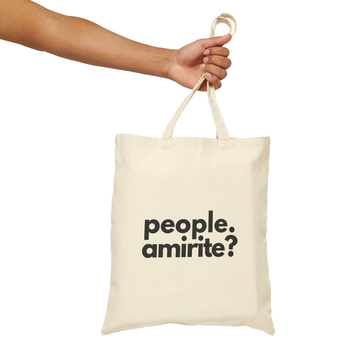 Funny "PEOPLE. AMIRITE?" tote bag